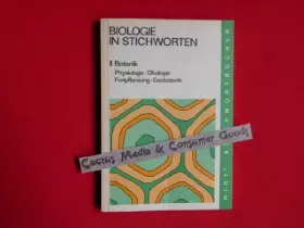 Couverture du produit · Biologie in Stichworten: II. Botanik Physiologie-Ökologie-Fortpflanzung-Geobotanik