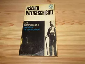 Couverture du produit · Fischer Weltgeschichte Bd. 29: Die Kolonialreiche seit dem 18. Jahrhundert