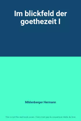 Couverture du produit · Im blickfeld der goethezeit I