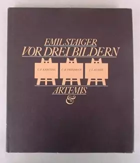 Couverture du produit · Vor drei Bildern. G. F. Kersting, C. D. Friedrich, J. L. Agasse