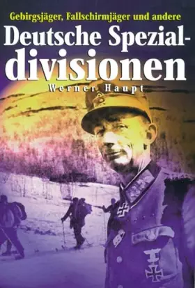 Couverture du produit · Deutsche Spezial-Divisionen: Gebirgsjäger, Fallschirmjäger und andere