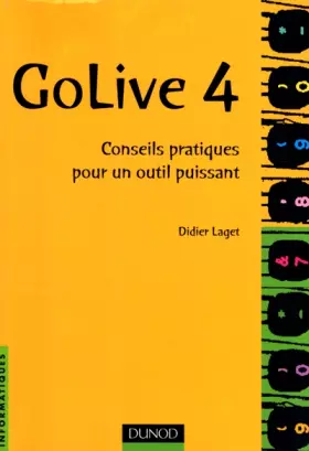 Couverture du produit · GoLive 4 : Conseils pratiques pour un outil puissant