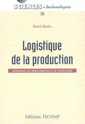 Couverture du produit · Logistique de la production : Approches de modélisation et de résolution