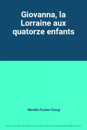 Couverture du produit · Giovanna, la Lorraine aux quatorze enfants