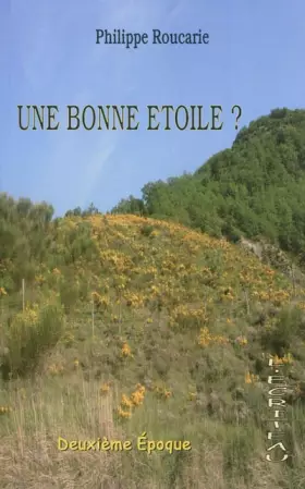 Couverture du produit · Une bonne étoile ? : Deuxième époque