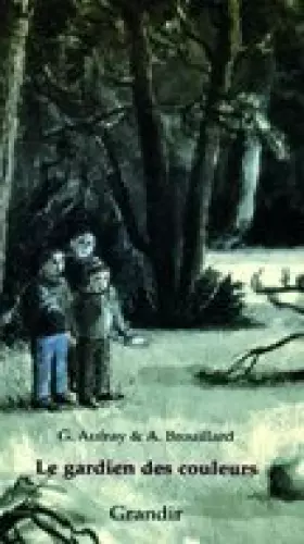 Couverture du produit · Le Gardien des Couleurs