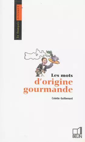 Couverture du produit · Les mots d'origine gourmande