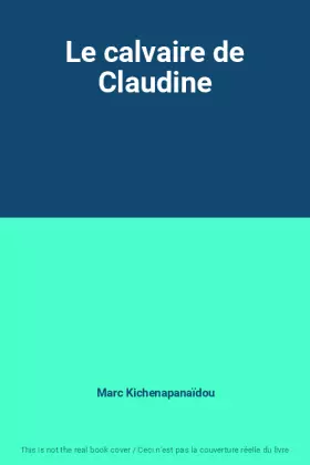 Couverture du produit · Le calvaire de Claudine
