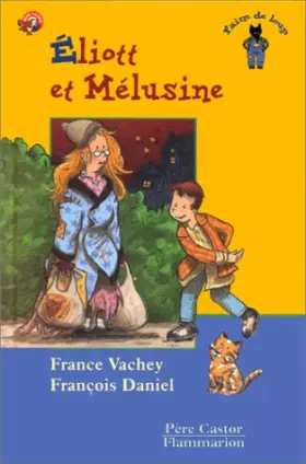 Couverture du produit · Éliott et Mélusine