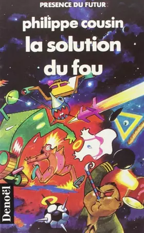Couverture du produit · La solution du fou