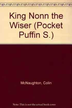 Couverture du produit · King Nonn the Wiser (Pocket Puffin S)