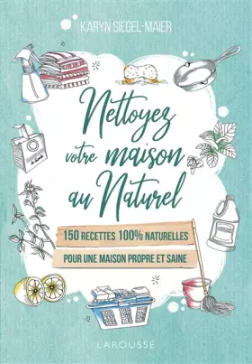Couverture du produit · Nettoyez votre maison au naturel