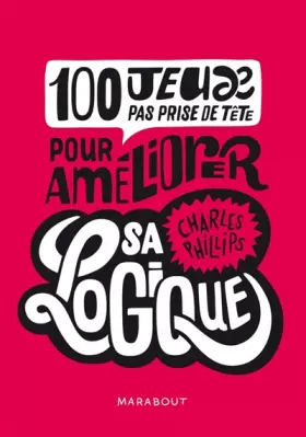 Couverture du produit · CQFD : 100 jeux pas prise de tête pour améliorer sa logique