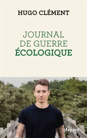 Couverture du produit · Journal de guerre écologique