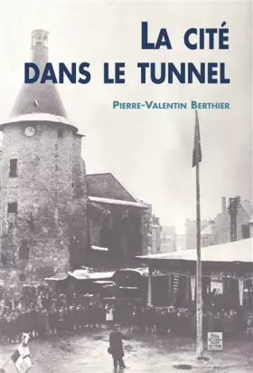 Couverture du produit · Cité dans le tunnel (La)