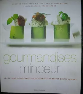 Couverture du produit · gourmandises minceur - MENUS LEGERS POUR TOUTES LES SAISONS ET UN BUFFET QUATRE SAISONS