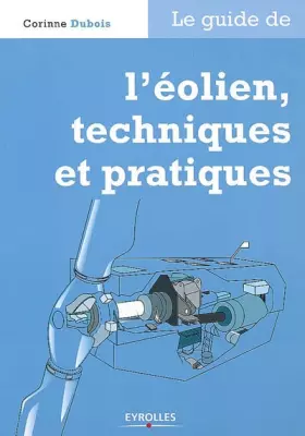 Couverture du produit · Le guide de l'éolien, techniques et pratiques