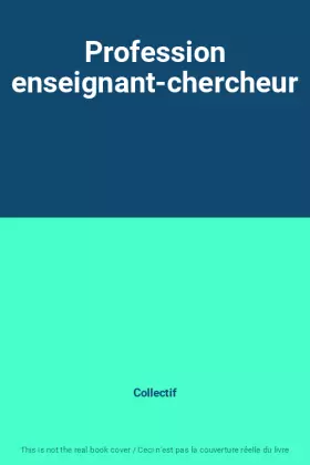 Couverture du produit · Profession enseignant-chercheur