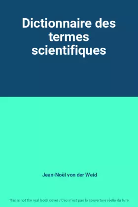 Couverture du produit · Dictionnaire des termes scientifiques