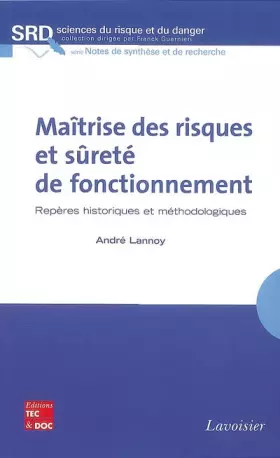 Couverture du produit · Maîtrise des risques et sûreté de fonctionnement : Repères historiques et méthodologiques