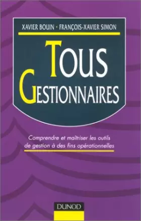 Couverture du produit · Tous gestionnaires : Comprendre et maîtriser les outils de gestion à des fins opérationnelles