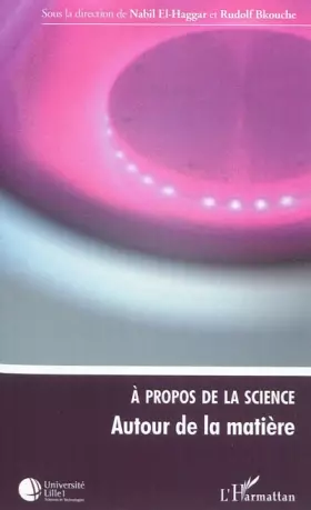 Couverture du produit · A propos de la science (Tome 1) : Autour de la matière