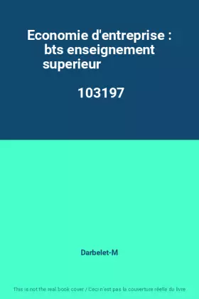 Couverture du produit · Economie d'entreprise : bts enseignement superieur                                            103197