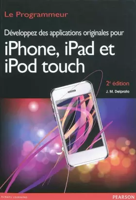 Couverture du produit · Developpez des Applications Originales pour Iphone, Ipad, Ipod