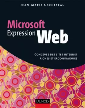 Couverture du produit · Microsoft Expression Web: Réalisez des sites internet riches et ergonomiques