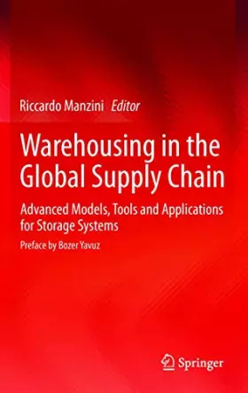 Couverture du produit · Warehousing in the Global Supply Chain: Advanced Models, Tools and Applications for Storage Systems