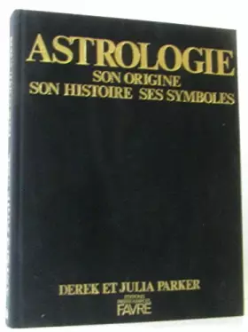 Couverture du produit · L'Astrologie : son origine, son histoire, ses symboles