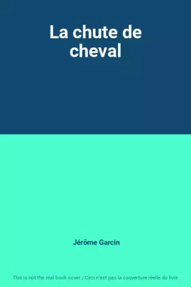 Couverture du produit · La chute de cheval