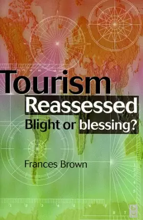 Couverture du produit · Tourism Reassessed: Blight or Blessing?