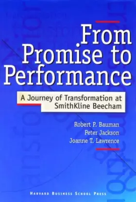 Couverture du produit · From Promise to Performance: Journey of Transformation at SmithKline Beecham