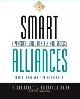 Couverture du produit · Smart Alliances: A Practical Guide to Repeatable Success
