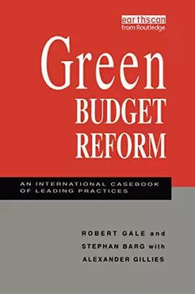 Couverture du produit · Green Budget Reform: An International Casebook of Leading Practices