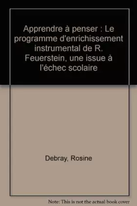 Couverture du produit · Apprendre à penser : Le programme d'enrichissement instrumental de R. Feuerstein, une issue à l'échec scolaire
