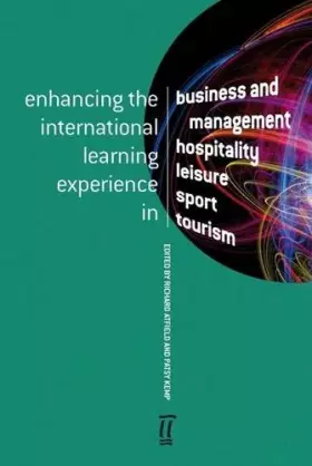 Couverture du produit · Enhancing the International Learning Experience: in Business and Management Hospitality Leisure Sport and Tourism