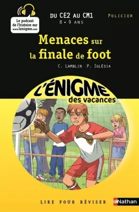 Couverture du produit · Cahier de vacances  - Enigmes vacances Menaces sur la finale de foot