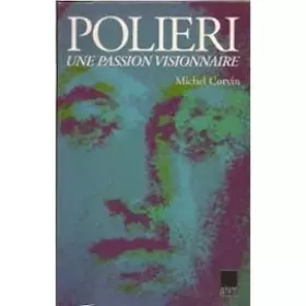 Couverture du produit · Polieri, une passion visionnaire
