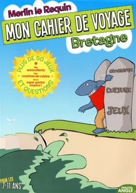 Couverture du produit · MON CAHIER DE VOYAGE BRETAGNE LOIRE ATLANTIQUE
