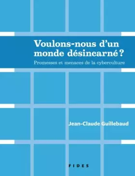 Couverture du produit · VOULONS-NOUS D'UN MONDE DESINCARNE