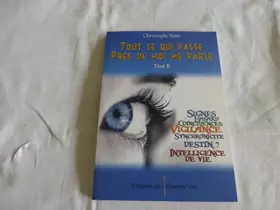 Couverture du produit · Tout ce qui passe près de moi me parle Tome 2