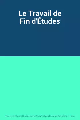 Couverture du produit · Le Travail de Fin d'Études