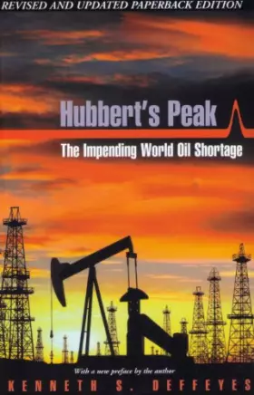 Couverture du produit · Hubbert's Peak: The Impending World Oil Shortage - Revised and Updated Edition