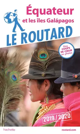 Couverture du produit · Guide du Routard Équateur et les îles Galápagos 2019/20