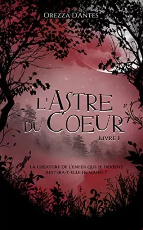 Couverture du produit · L'Astre du Coeur, livre 1
