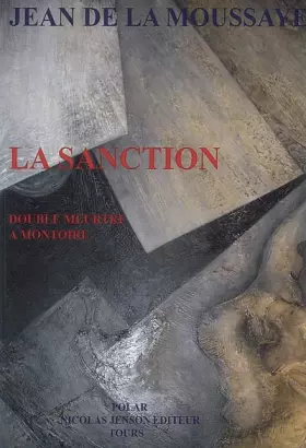 Couverture du produit · La sanction: Double meurtre à Montoire