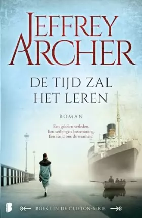 Couverture du produit · De tijd zal het leren: een geheim verleden. Een verborgen bestemming. Een strijd om de waarheid.