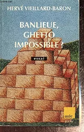 Couverture du produit · Banlieue, ghetto impossible ?